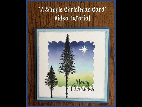 "A Simple Christmas Card" Video Tutorial