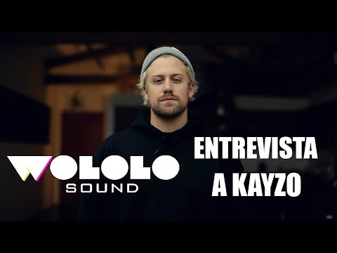 Wololo Sound entrevista a KAYZO