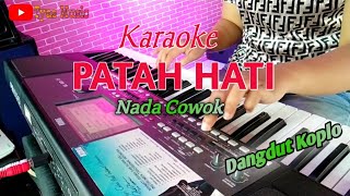 Download lagu PATAH HATI KARAOKE| Nada cowok/ Male version|Dangdut koplo KORG PA 600 mp3