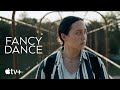 Fancy Dance — Bande-annonce officielle | Apple TV+