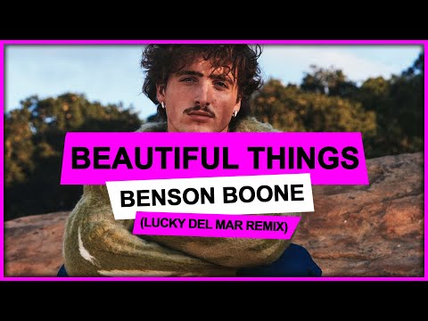 Benson Boone - Beautiful Things (Lucky Del Mar Remix)
