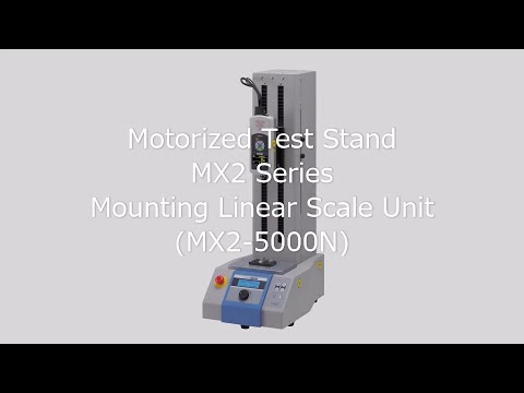 [Users Guide] Motorized Test Stand MX2 Series Mounting Linear Scale Unit (MX2-5000N)