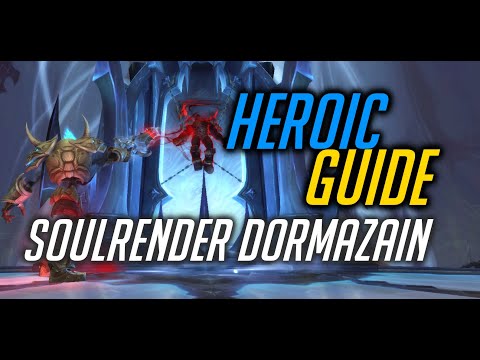 Soulrender Dormazain - Normal & Heroic Guide – Sanctum of Domination – Shadowlands PTR