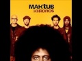 Maktub - You Can't Hide 