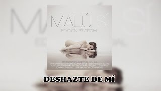7. Malú ~ Deshazte de Mi [Audio]