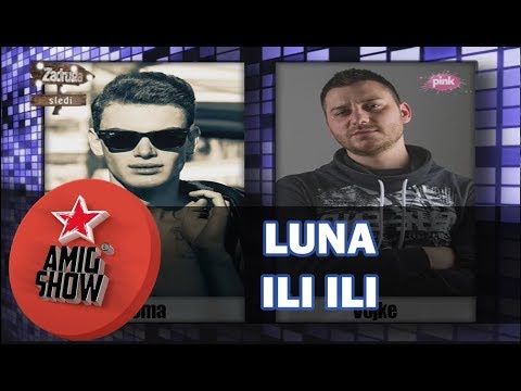 Ili ili - Luna Đogani (Ami G Show S10)