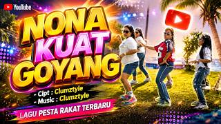 Download lagu Clumztyle_Nona Kuat Goyang mp3 Download lagu Clumztyle_Nona Kuat Goyang mp3