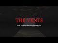 THE VENTS OUT NOW!!