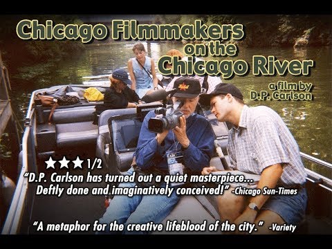 Chicago Filmmakers on the Chicago River