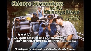 Chicago Filmmakers on the Chicago River (Vimeo On-Demand Trailer)