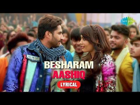 Besharam Aashiq (Lyrical) — watch video