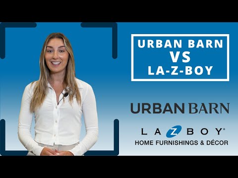 Urban Barn VS La-Z-Boy: Who Should YOU Pick?