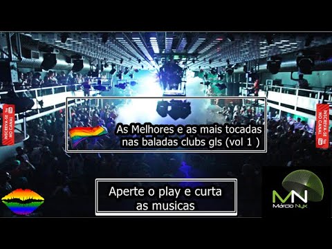 (MUSICA  ELETRÔNICA )As Melhores e as mais tocadas nas baladas boates gls lgbt