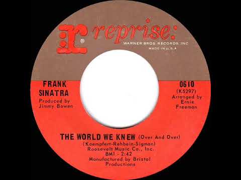 1967 HITS ARCHIVE: The World We Knew (Over And Over) - Frank Sinatra (mono 45--#1 A/C)
