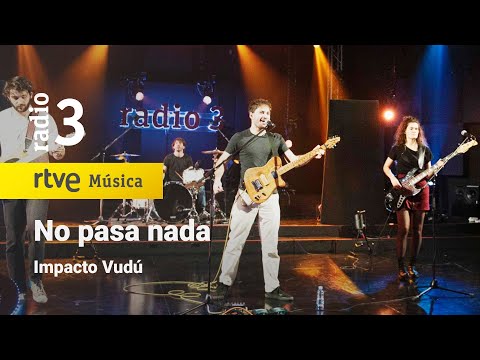 Impacto Vudú - “No pasa nada” | Conciertos de Radio 3 (2023)