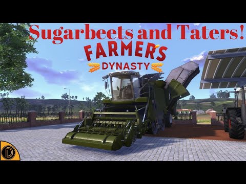 Farmers Dynasty Sugarbeets and Taters!