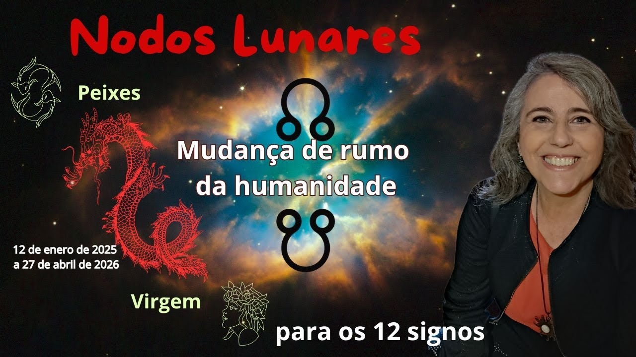 Muda o rumo da humanidade - Nodos Lunares revelam | Astrologia em Foco