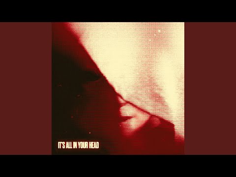 It's All In Your Head