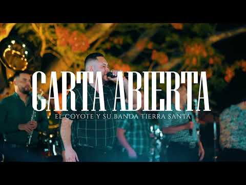 Carta Abierta - El Coyote y su Banda Tierra Santa ( Video Musical En Vivo )