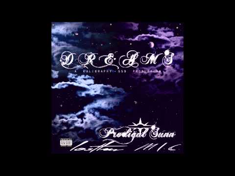 Prodigal Sunn  Dreams  feat   MIC  Lostluv - Prod by kali 559