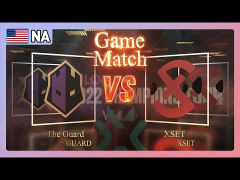 북미(NA) l The Guard vs XSET 대회 하이라이트 l 2022 VCT NA Stage 1 Challengers Highlights