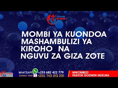 MAOMBI YA KUONDOA MASHAMBULIZI NA NGUVU ZOTE ZA GIZA, UCHAWI,MAPEPO,MAJINI,MAGONJWA,MAUTI,(MAJI)