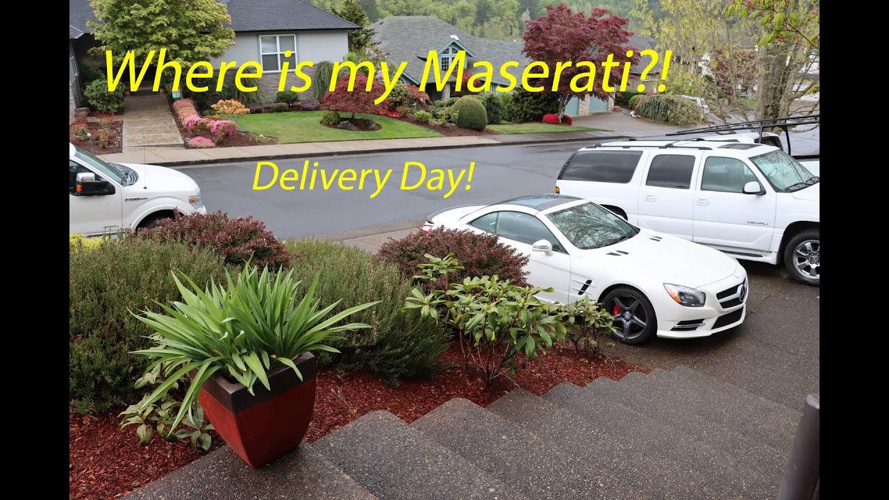 It's Delivery Day so where is my Maserati?