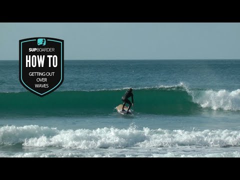 Getting out over waves on a SUP / How to video
