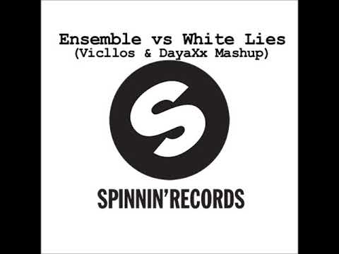 Ensemble vs White Lies - Vicllos & DayaXx (Original Mashup)