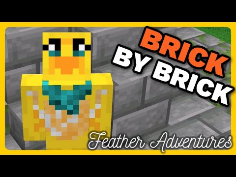 Feather Adventures : BRICK BY BRICK - {348}