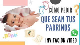 INVITACION pedir ser SER PADRINO / MADRINA... Video por Whatsapp