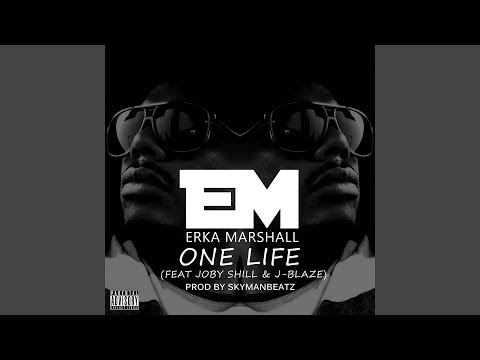 One Life (feat. Joby Shill, J-Blaze)
