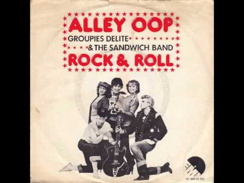 Groupies Delite & The Sandwich Band - Alley Oop