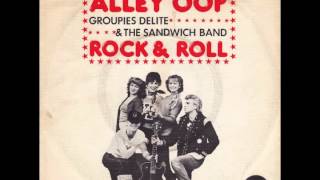 Groupies Delite & The Sandwich Band - Alley Oop