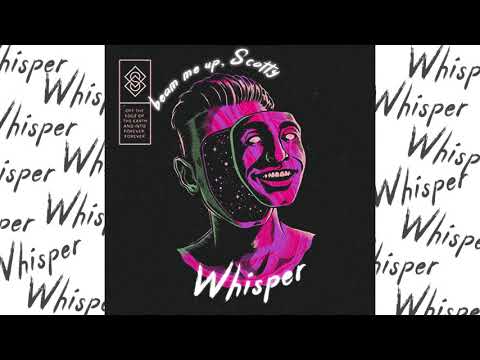 Whisper - Beam me up, Scotty