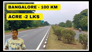 Acre -2 Lks || Bangalore-100 km distance || 8 Agricultural land sale