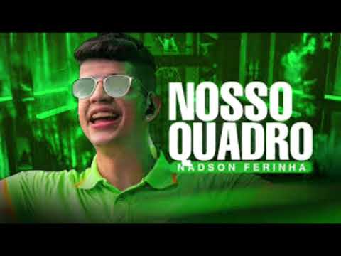 nosso quadro// saudade que toma conta de mim// nadson ferinha