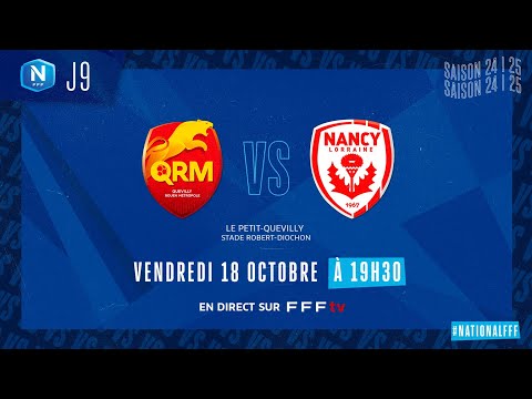 J9 I Quevilly Rouen Métropole vs AS Nancy L en replay (1-0) I National FFF 2024-2025