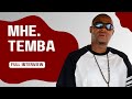 MHE TEMBA Full Interview Na Bongo Project