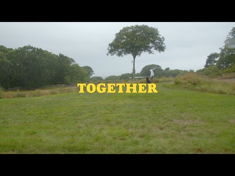 Video thumbnail for TOGETHER