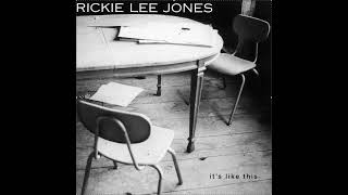 Rickie Lee Jones - "it's like this" - One Hand, One Heart