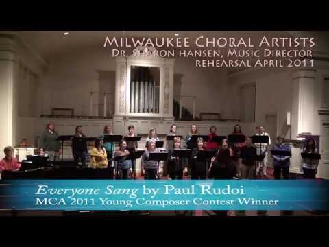 Everyone Sang by Paul Rudoi sung by the Milwaukee Choral Artists