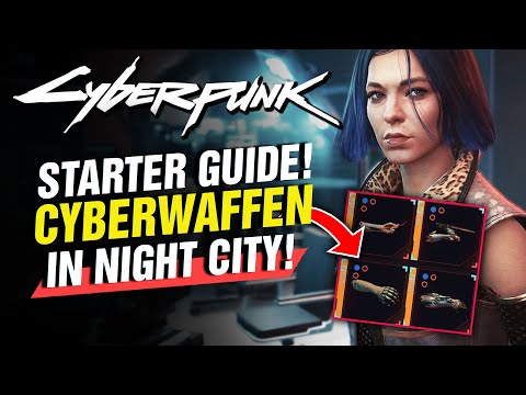Cyberwaffen in Cyberpunk 2077! Guide für Starter und Wiedereinsteiger!