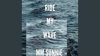 Ride My Wave
