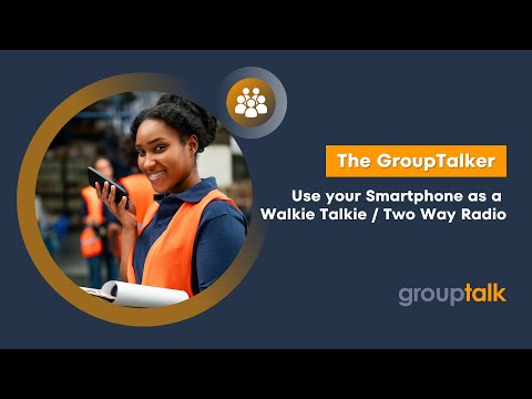 Use your Smartphone as a Two-way radio with the GroupTalk app!