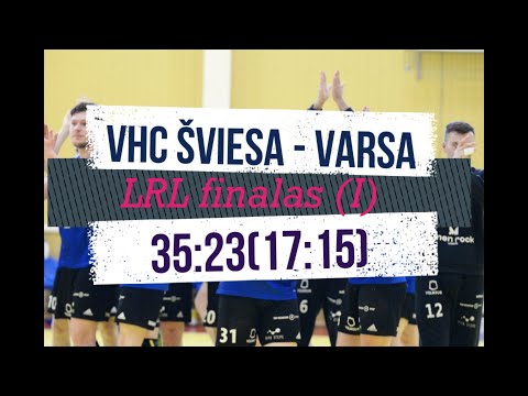 2020/2021 LRL FINALAS (I). VHC Šviesa - Varsa/Stronglasas 35:23(17:15)