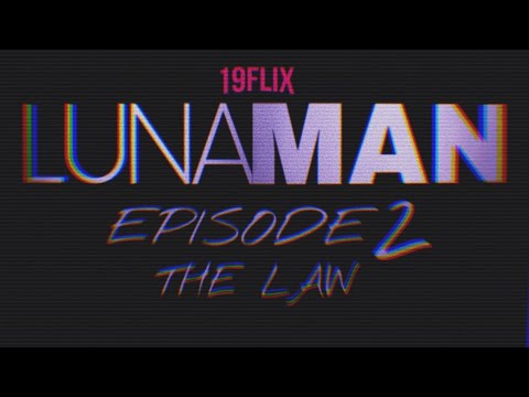 LunaMan | Season 1 | Episode 2