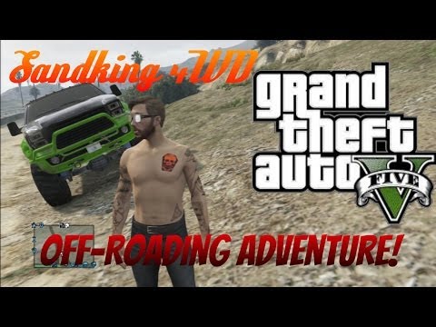 Off-Roading Fun! - GTA 5 - Sandking 4WD Adventure