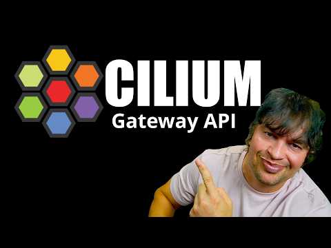 Cilium Gateway API for Kubernetes Explained