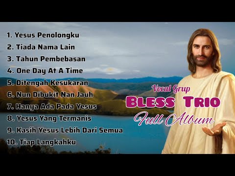 Full Album Trio Bless - Lagu Rohani